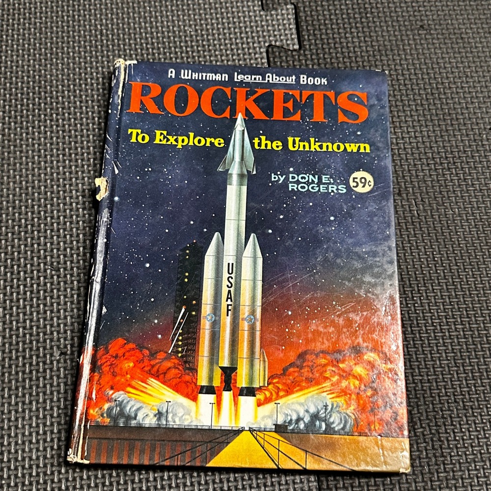 Vintage 1964 Rockets To Explore the Unknown Whitman Learn About Book Don Rogers